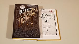 Seller image for The Accidental Highwayman: Being The Tale Of Kit Bristol, His Horse Midnight, A Mysterious Princess, And Sundry Magical Persons Besides: Signed for sale by SkylarkerBooks