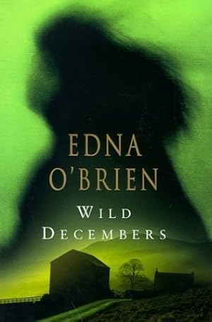O'Brien, Edna | Wild Decembers | Unsigned First Edition UK Book