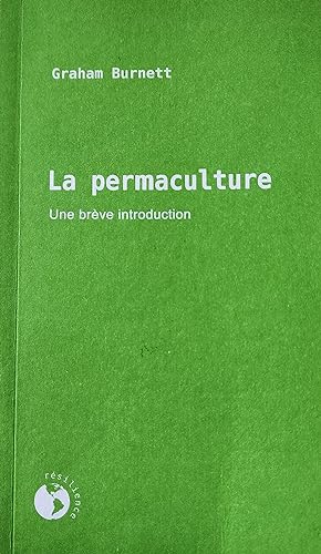 La permaculture. Une brève introduction