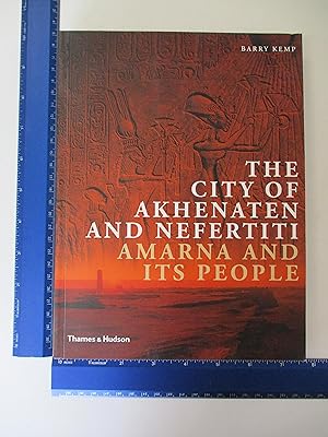 Immagine del venditore per The City of Akhenaten and Nefertiti: Amarna and Its People (New Aspects of Antiquity) venduto da Coas Books