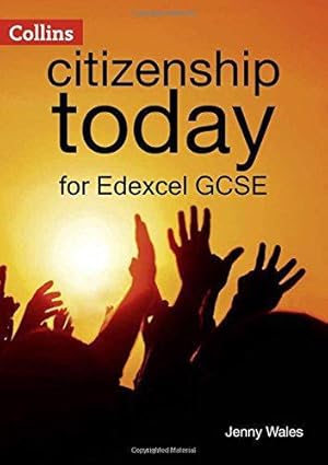 Imagen del vendedor de Edexcel GCSE Citizenship Student  s Book 4th edition (Collins Citizenship Today) a la venta por WeBuyBooks 2