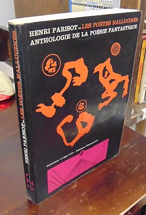 Image du vendeur pour Les poetes hallucines: Anthologie de la poesie fantastique mis en vente par Atlantic Bookshop