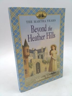 Bild des Verkufers fr Beyond the Heather Hills zum Verkauf von ThriftBooksVintage