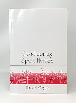 Immagine del venditore per Conditioning Sport Horses venduto da Underground Books, ABAA