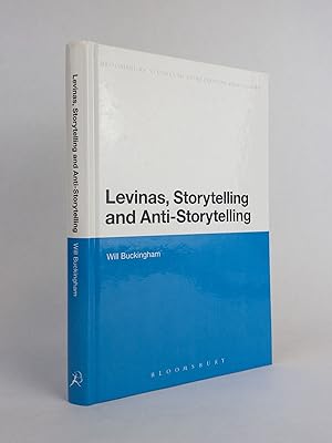 Bild des Verkufers fr LEVINAS, STORYTELLING AND ANTI-STORYTELLING zum Verkauf von Second Story Books, ABAA
