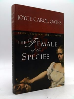Immagine del venditore per The Female Of The Species: Tales Of Mystery And Suspense venduto da ThriftBooksVintage