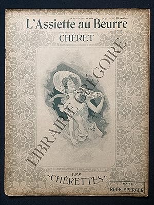 L'ASSIETTE AU BEURRE-N°95-24 JANVIER 1903-CHERET-LES "CHERETTES"