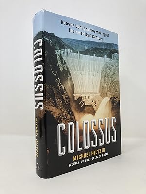 Image du vendeur pour Colossus: Hoover Dam and the Making of the American Century mis en vente par Southampton Books