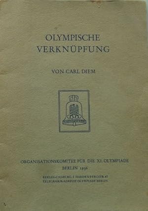 Olympische Verknüpfung. Herausgegeben vom Organisationskomitee für die XI. Olympiade Berlin 1936.