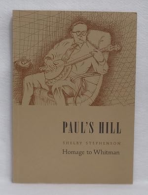 Seller image for Paul's Hill: Homage to Whitman for sale by Booked Up, Inc.