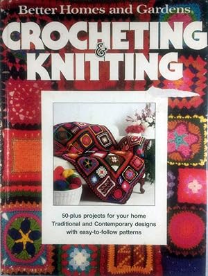 Seller image for Better Homes and Gardens Crocheting & Knitting for sale by Kayleighbug Books, IOBA