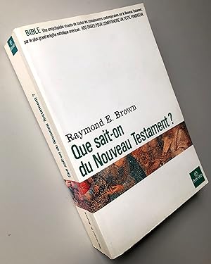 Que sait-on du Nouveau Testament ?