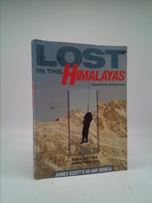 Seller image for Lost in the Himalayas: James Scott's 43-Day Ordeal for sale by ThriftBooksVintage