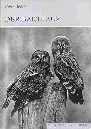 Image du vendeur pour Der Bartkauz: Strix nebulosa. (Die Neue Brehm-Bcherei, Band 538). mis en vente par Antiquariat Bernhardt