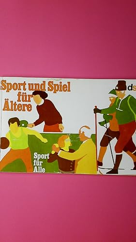 Seller image for SPORT UND SPIEL FR LTERE. for sale by Butterfly Books GmbH & Co. KG