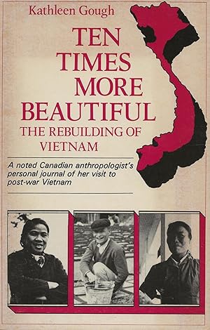 Imagen del vendedor de Ten Times More Beautiful: The Rebuilding of Vietnam a la venta por Twice Sold Tales, Capitol Hill