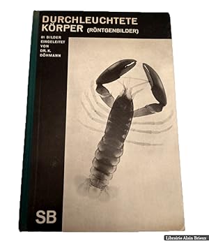 Imagen del vendedor de Durchleuchtete krper (rntgenbilder) a la venta por Librairie Alain Brieux