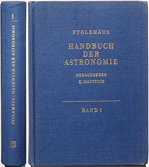 Ptolemäus: Handbuch der Astronomie, Erster Band (Buch I-VI).