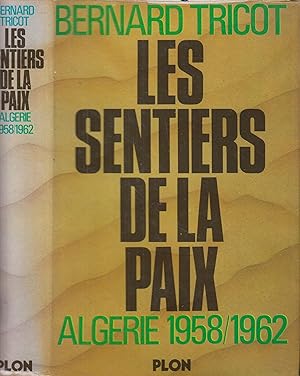 Image du vendeur pour Les sentiers de la paix, Algrie 1958-1962 COPY SIGNED mis en vente par PRISCA