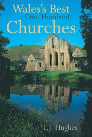 Image du vendeur pour Wales's Best One Hundred Churches mis en vente par WeBuyBooks