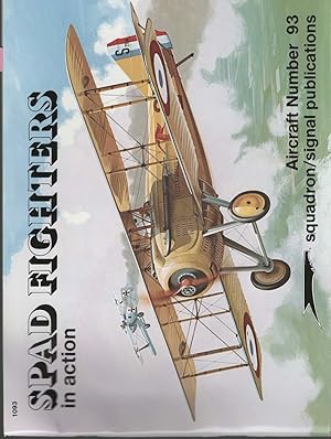 Seller image for Spad Fighters in Action Squadron Signal In Action 1093 for sale by Boomer's Books