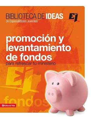 Seller image for Biblioteca de Ideas: Promocion y Levantamiento de Fondos (Paperback or Softback) for sale by BargainBookStores