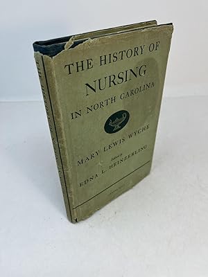 THE HISTORY OF NURSING IN NORTH CAROLINA