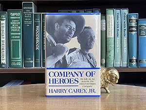 Company of Heroes; My Life as an Actor in the John Ford Stock Company