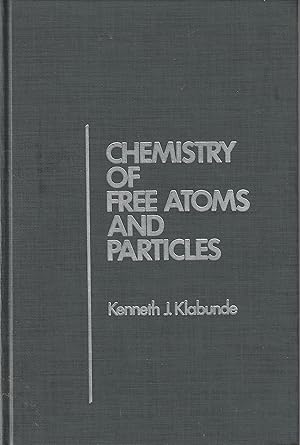 Seller image for Chemistry of Free Atoms and Particles for sale by Book Booth