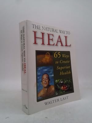 Seller image for The Natural Way to Heal for sale by ThriftBooksVintage