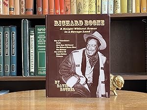 Richard Boone; A Knight without Armor in a Savage Land