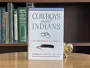 Cowboys and Indians; The Shooting of J.J. Harper