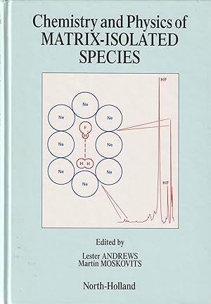 Seller image for Chemistry and Physics of Matrix-Isolated Species for sale by Book Booth