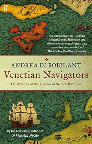 Imagen del vendedor de Venetian Navigators: The Mystery of the Voyages of the Zen Brothers a la venta por WeBuyBooks