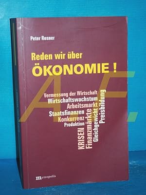 Bild des Verkufers fr Reden wir ber konomie! zum Verkauf von Antiquarische Fundgrube e.U.