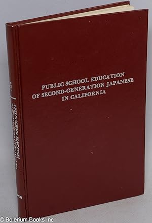Imagen del vendedor de Public School Education of Second-Generation Japanese in California a la venta por Bolerium Books Inc.