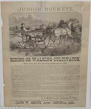 Junior Buckeye. Riding or Walking Cultivator.P.P. Mast & Co., Springfield, Ohio, Manufacturers of...