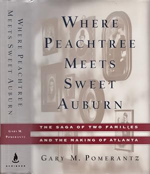 Where Peachtree Meets Auburn: The Saga of Two Families and The Making of Atlanta Inscribed copy.