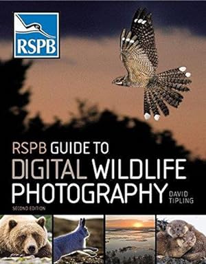 Bild des Verkufers fr RSPB Guide to Digital Wildlife Photography zum Verkauf von WeBuyBooks