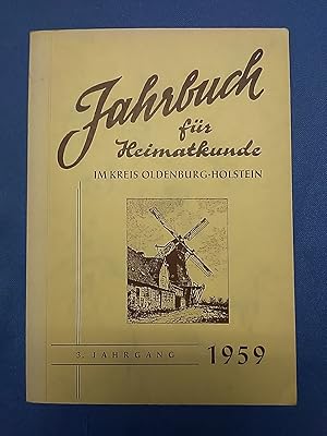 Bild des Verkufers fr Jahrbuch fr Heimatkunde im Kreis Oldenburg - Holstein. 3. Jahrgang 1959. zum Verkauf von Antiquariat BehnkeBuch