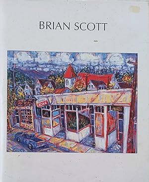 Seller image for Brian Scott Paintings and Stories of Cumberland British Columbia for sale by The Book Place