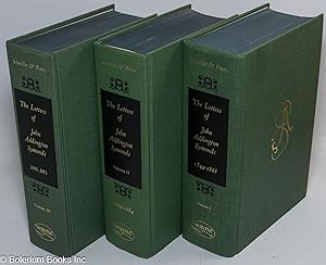 Image du vendeur pour The letters of John Addington Symonds [three volumes complete] mis en vente par Bolerium Books Inc.