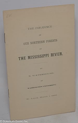 The Influence of Our Northern Forests on The Mississippi River