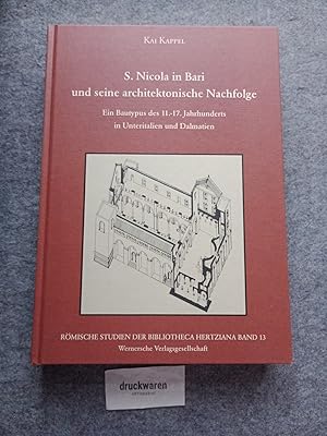 S. Nicola in Bari und seine architektonische Nachfolge : ein Bautypus des 11. - 17. Jahrhunderts ...