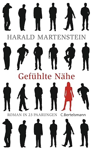 Bild des Verkufers fr Gefhlte Nhe : Roman in 23 Paarungen. zum Verkauf von Preiswerterlesen1 Buchhaus Hesse