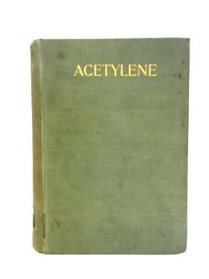 Bild des Verkufers fr Acetylene zum Verkauf von World of Rare Books