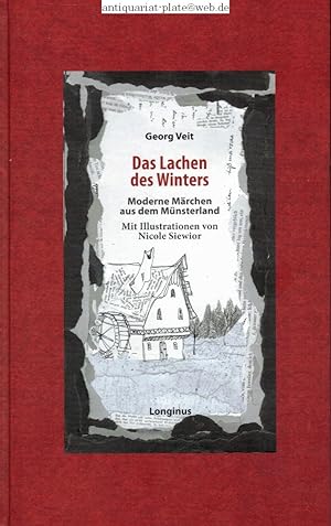 Das Lachen des Winters. Moderne Märchen aus dem Münsterland. Mit Illustrationen von Nicole Siewior.