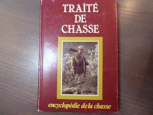 Bild des Verkufers fr Trait de Chasse. Encyclopdie de la Chasse. LA CHASSE. zum Verkauf von Tir  Part