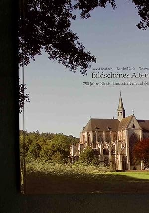 Bildschönes Altenberg : 750 Jahre Klosterlandschaft im Tal der Dhünn.