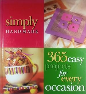 Image du vendeur pour Simply Handmade: 365 Projects for Every Occasion mis en vente par Kayleighbug Books, IOBA